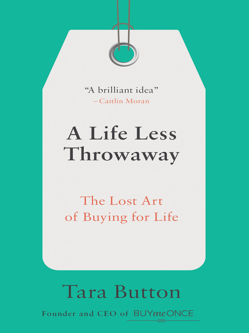 Title details for A Life Less Throwaway by Tara Button - Wait list